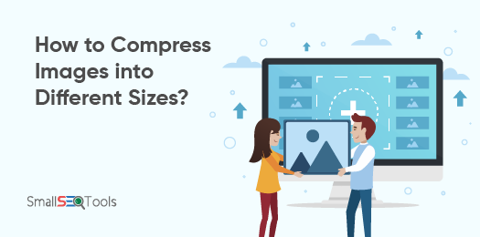 Compress Your Image File into Different Sizes 3