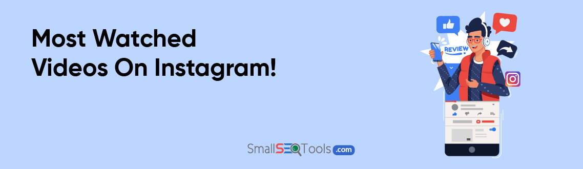 Most Watched Videos on Instagram 1