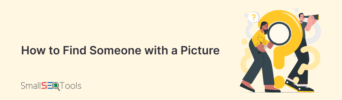 How to Find Someone with a Picture