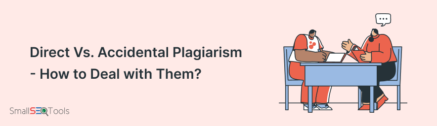 Direct Vs. Accidental Plagiarism