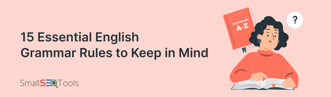 15 Essential English Grammar Rules to Keep in Mind
